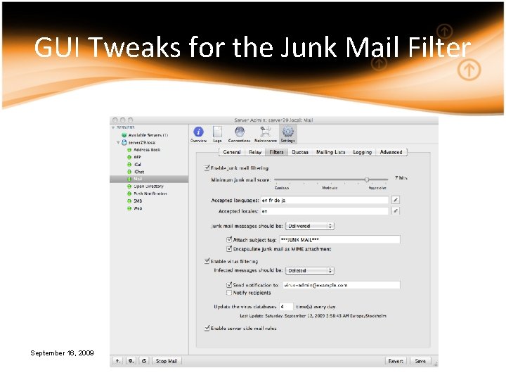 GUI Tweaks for the Junk Mail Filter September 16, 2009 