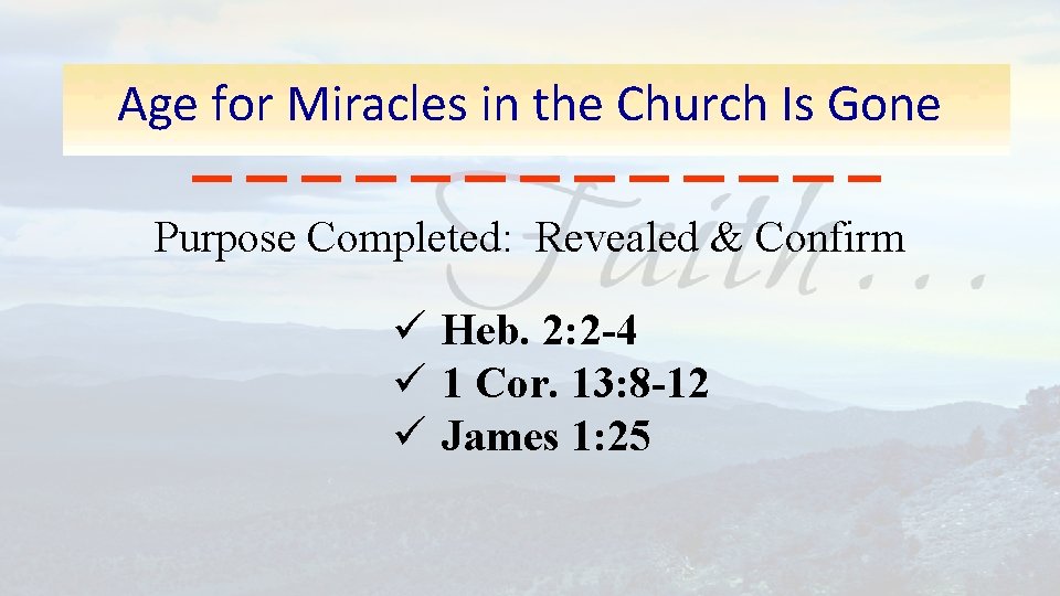 Age for Miracles in the Church Is Gone Purpose Completed: Revealed & Confirm ü
