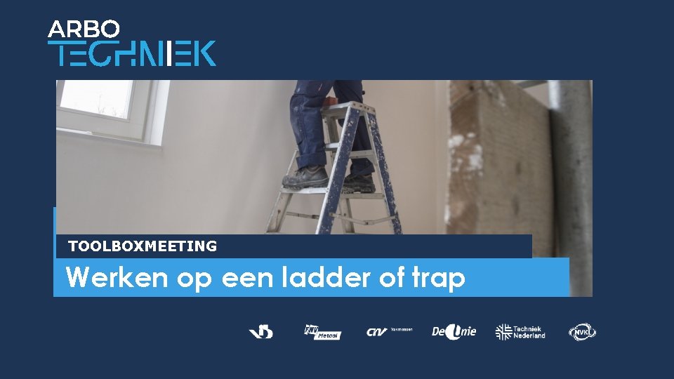 TOOLBOXMEETING Werken op een ladder of trap 