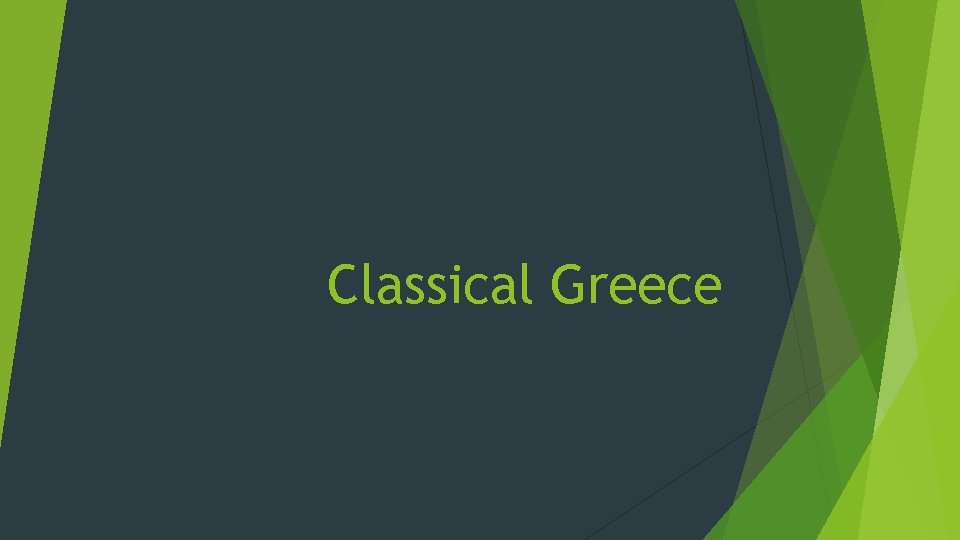 Classical Greece 