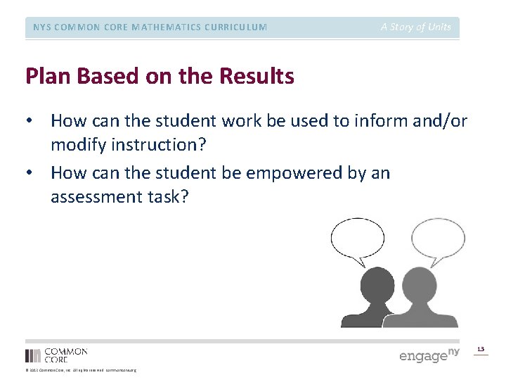 NYS COMMON CORE MATHEMATICS CURRICULUM A Story of Units Plan Based on the Results