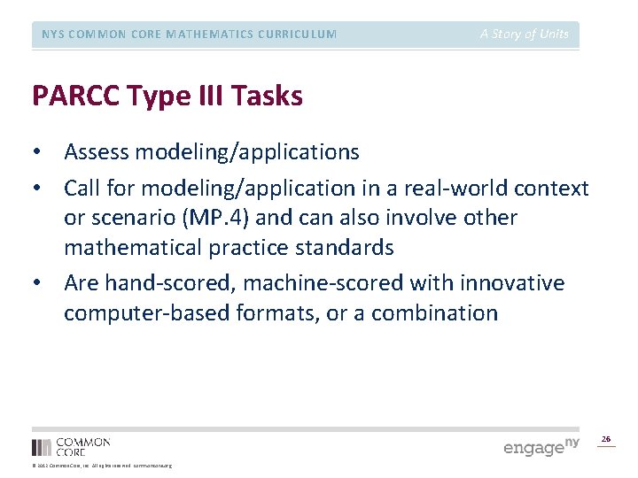 NYS COMMON CORE MATHEMATICS CURRICULUM A Story of Units PARCC Type III Tasks •