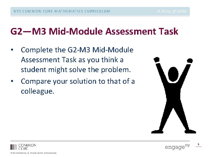 NYS COMMON CORE MATHEMATICS CURRICULUM A Story of Units G 2—M 3 Mid-Module Assessment