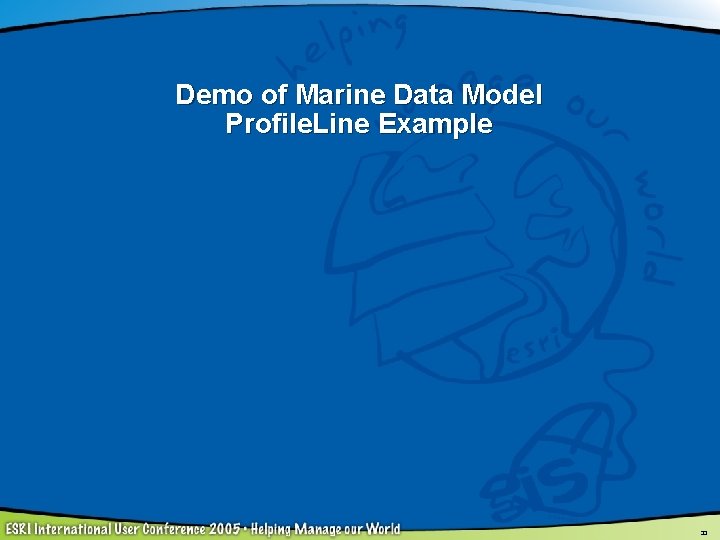 Demo of Marine Data Model Profile. Line Example 33 