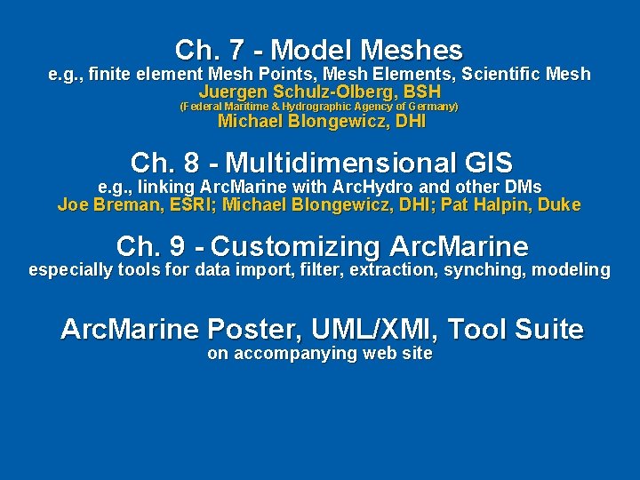 Ch. 7 - Model Meshes e. g. , finite element Mesh Points, Mesh Elements,