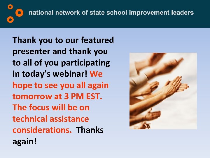 Thank you to our featured presenter and thank you to all of you participating