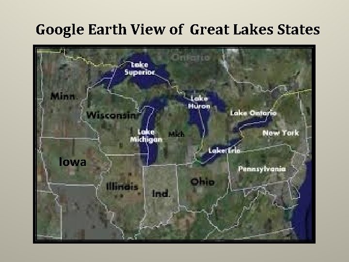 Google Earth View of Great Lakes States Iowa 