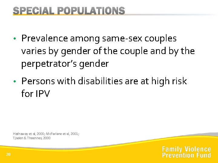  • Prevalence among same-sex couples varies by gender of the couple and by