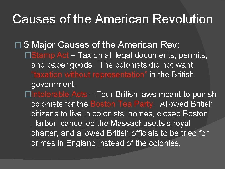 Causes of the American Revolution � 5 Major Causes of the American Rev: �Stamp