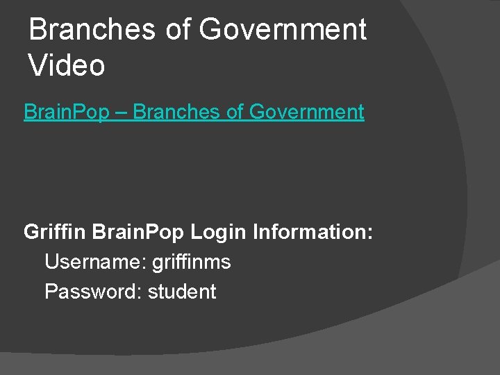Branches of Government Video Brain. Pop – Branches of Government Griffin Brain. Pop Login