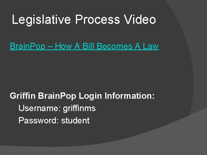 Legislative Process Video Brain. Pop – How A Bill Becomes A Law Griffin Brain.