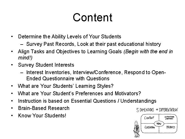 Content • Determine the Ability Levels of Your Students – Survey Past Records, Look