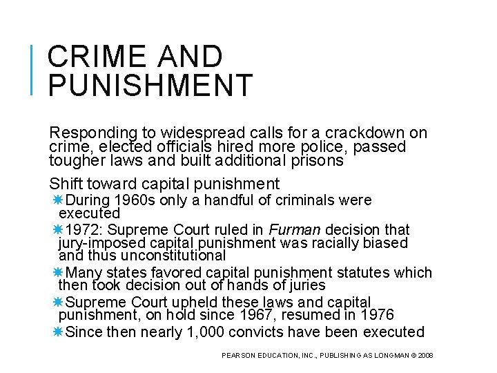 CRIME AND PUNISHMENT Responding to widespread calls for a crackdown on crime, elected officials