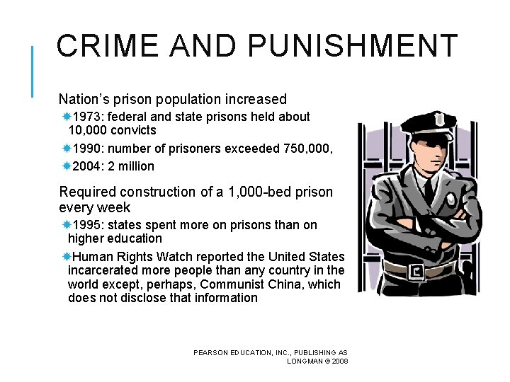 CRIME AND PUNISHMENT Nation’s prison population increased 1973: federal and state prisons held about
