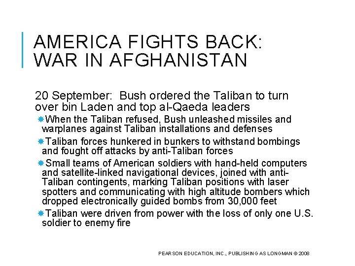 AMERICA FIGHTS BACK: WAR IN AFGHANISTAN 20 September: Bush ordered the Taliban to turn
