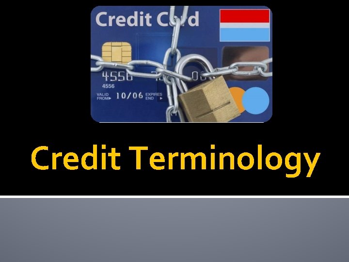 Credit Terminology 