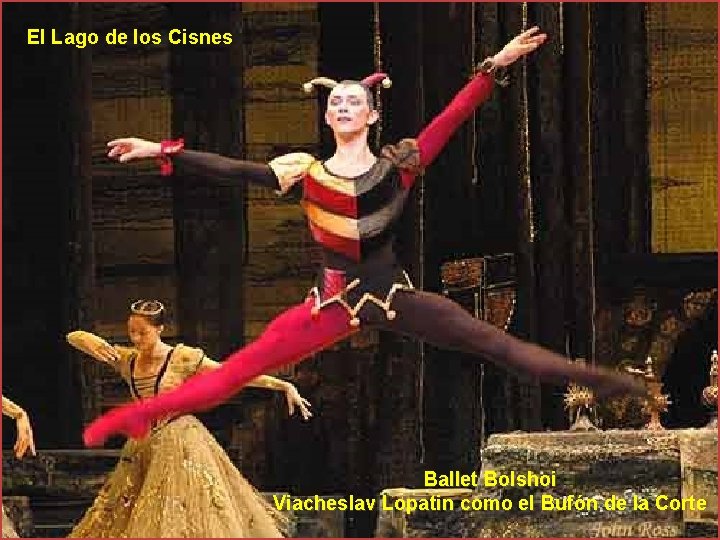 El Lago de los Cisnes Ballet Bolshoi Viacheslav Lopatin como el Bufón de la