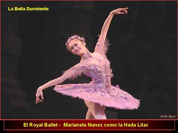 La Bella Durmiente El Royal Ballet - Marianela Nunez como la Hada Lilac 