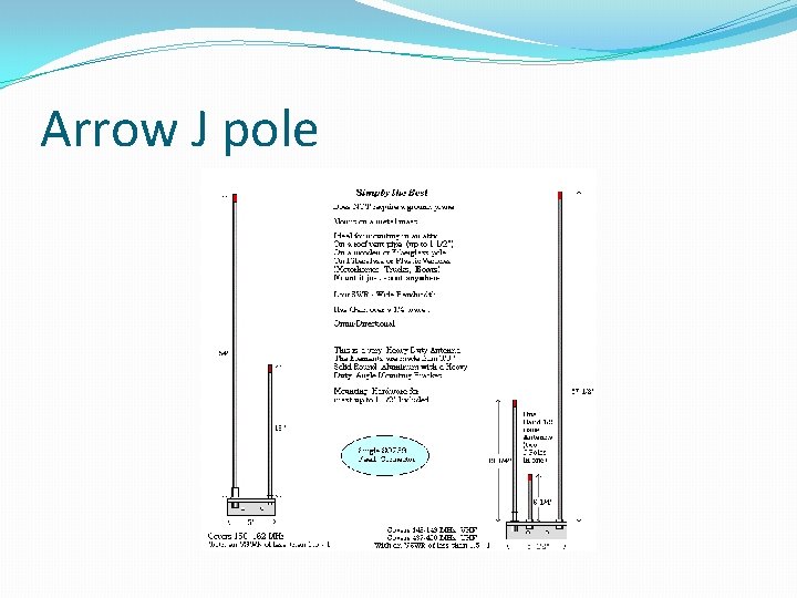 Arrow J pole 