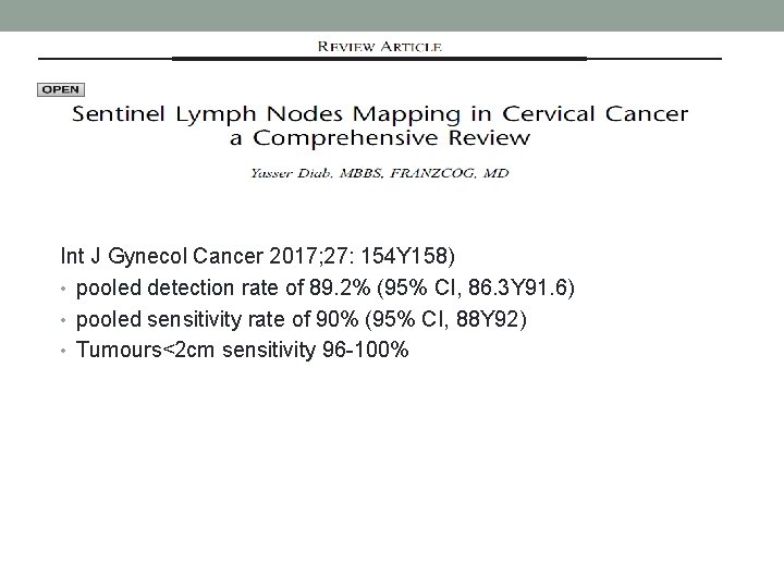 Int J Gynecol Cancer 2017; 27: 154 Y 158) • pooled detection rate of