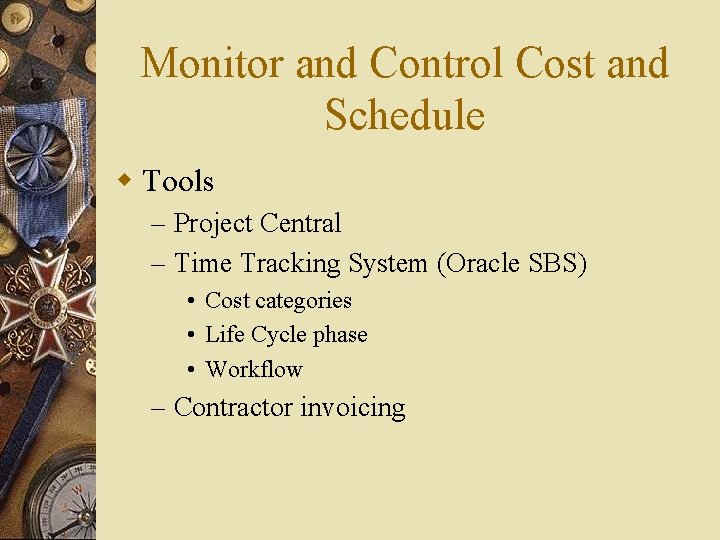 Monitor and Control Cost and Schedule w Tools – Project Central – Time Tracking