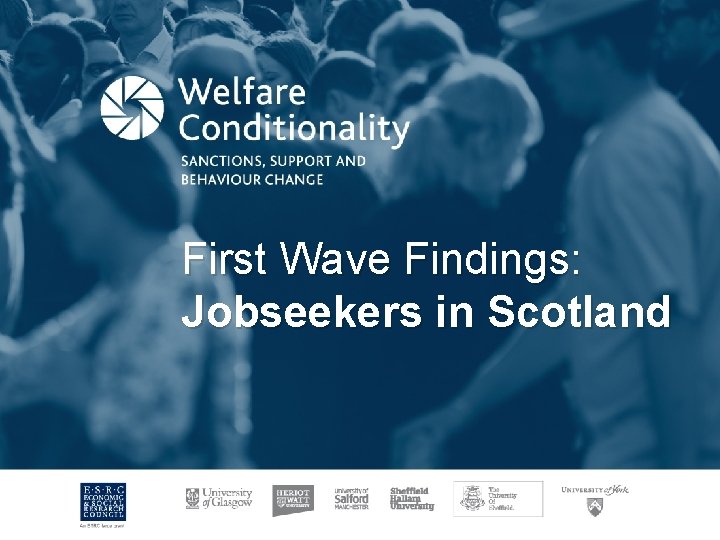 First Wave Findings: Jobseekers in Scotland 