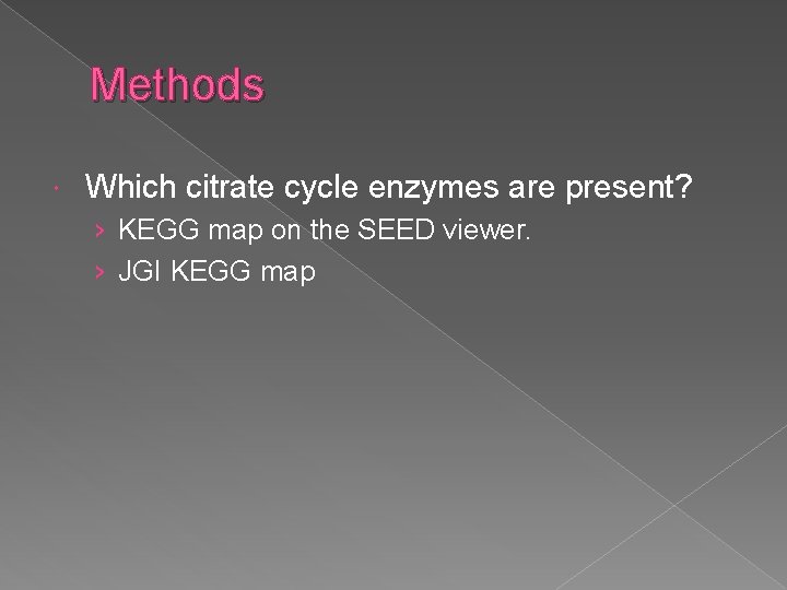 Methods Which citrate cycle enzymes are present? › KEGG map on the SEED viewer.