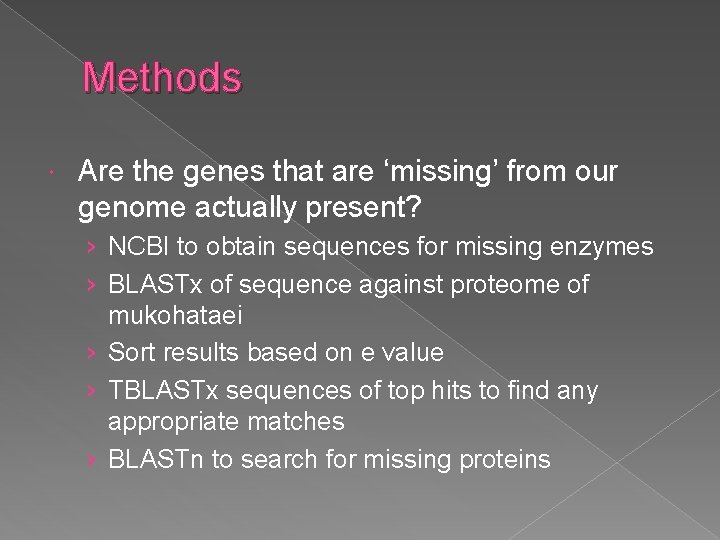 Methods Are the genes that are ‘missing’ from our genome actually present? › NCBI