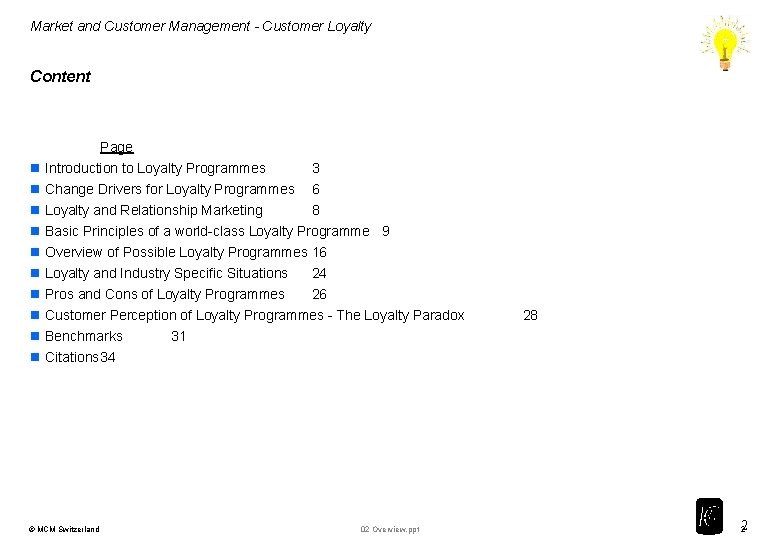 Market and Customer Management - Customer Loyalty Content Page n Introduction to Loyalty Programmes