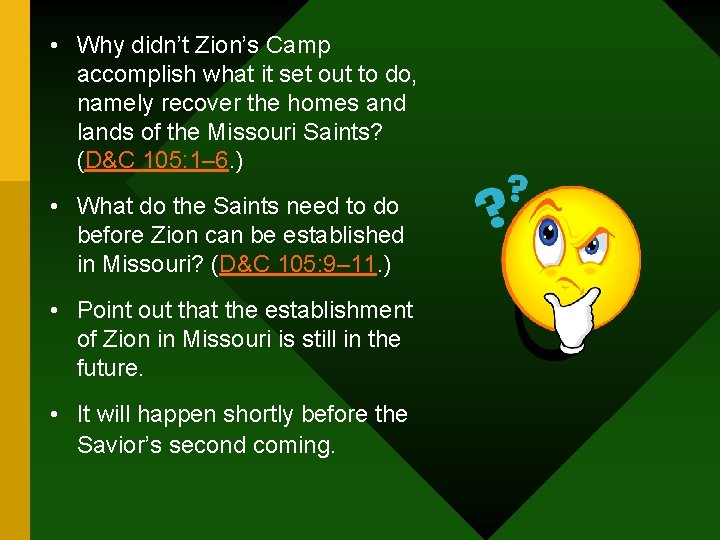  • Why didn’t Zion’s Camp accomplish what it set out to do, namely