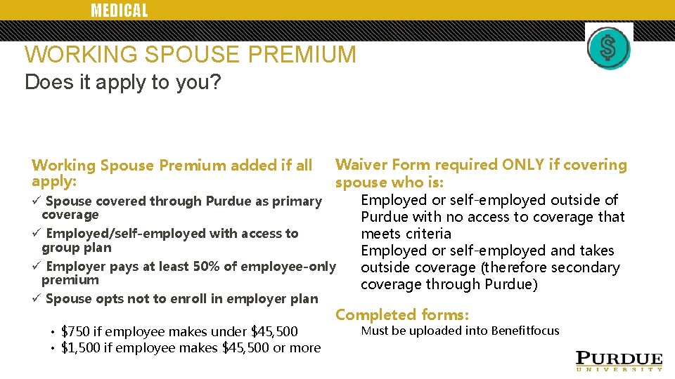 MEDICAL WORKING SPOUSE PREMIUM Does it apply to you? Waiver Form required ONLY if