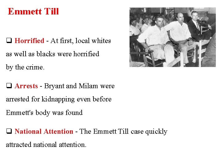 Emmett Till q Horrified - At first, local whites as well as blacks were