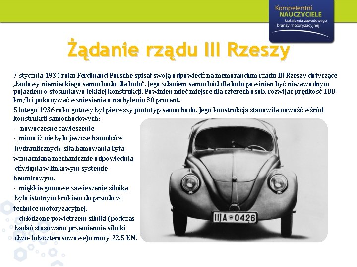 Żądanie rządu III Rzeszy 7 stycznia 1934 roku Ferdinand Porsche spisał swoją odpowiedź na
