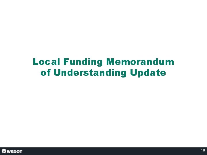Local Funding Memorandum of Understanding Update 10 