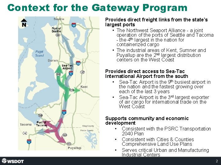 Context for the Gateway Program Provides direct freight links from the state’s largest ports