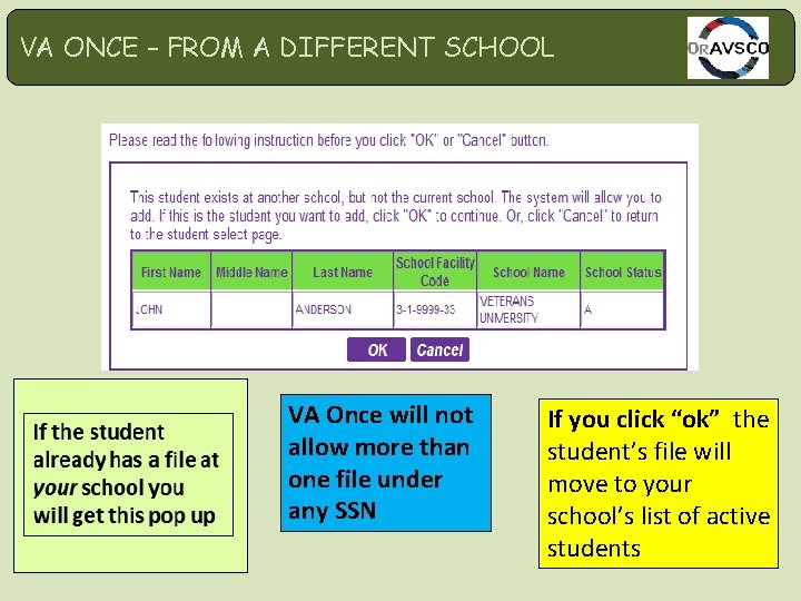 VA ONCE – FROM A DIFFERENT SCHOOL VA Once will not allow more than