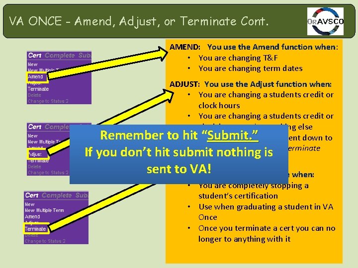 VA ONCE - Amend, Adjust, or Terminate Cont. AMEND: You use the Amend function