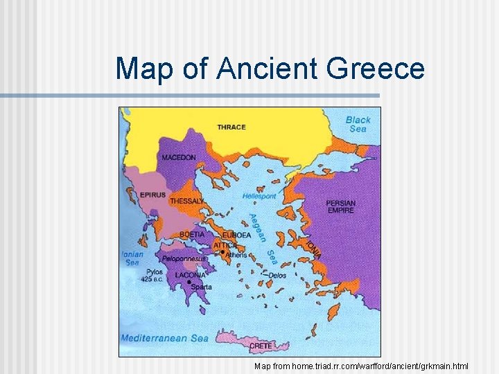 Map of Ancient Greece Map from home. triad. rr. com/warfford/ancient/grkmain. html 