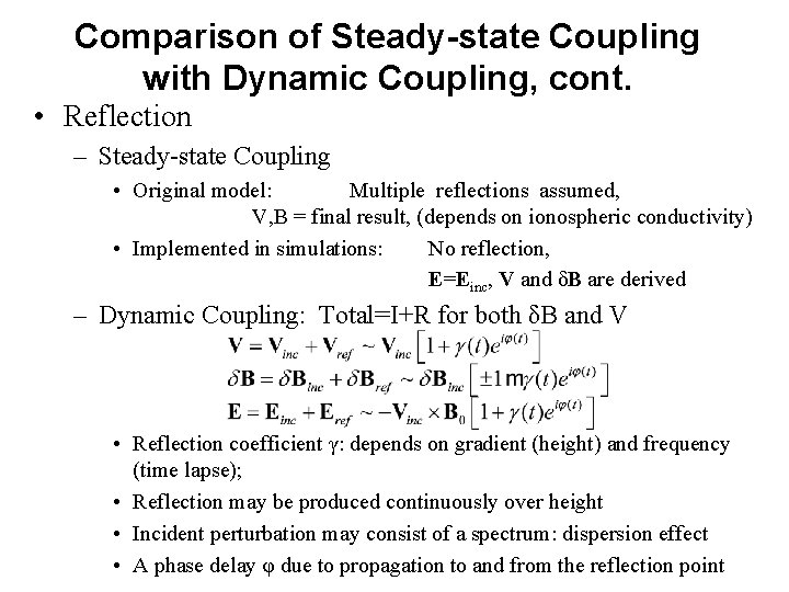 Comparison of Steady-state Coupling with Dynamic Coupling, cont. • Reflection – Steady-state Coupling •