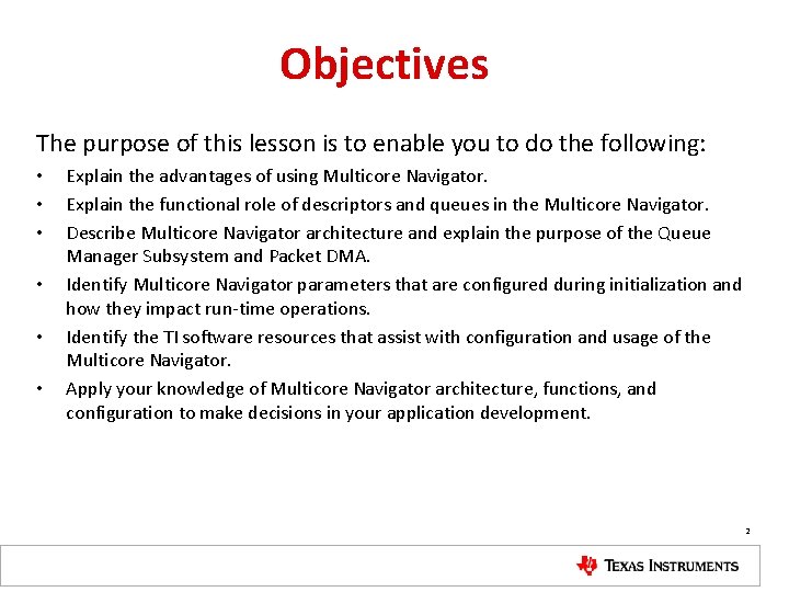 Objectives The purpose of this lesson is to enable you to do the following: