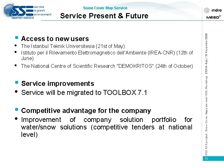 Snow Cover Map Service § Access to new users • • The Istanbul Teknik