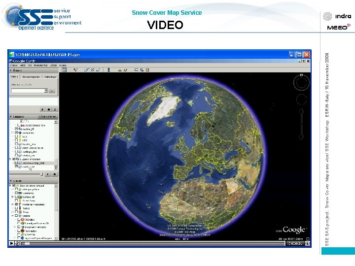 SSE SAS project: Snow Cover Maps service/ SSE Workshop ESRIN-Italy / 10 November 2009
