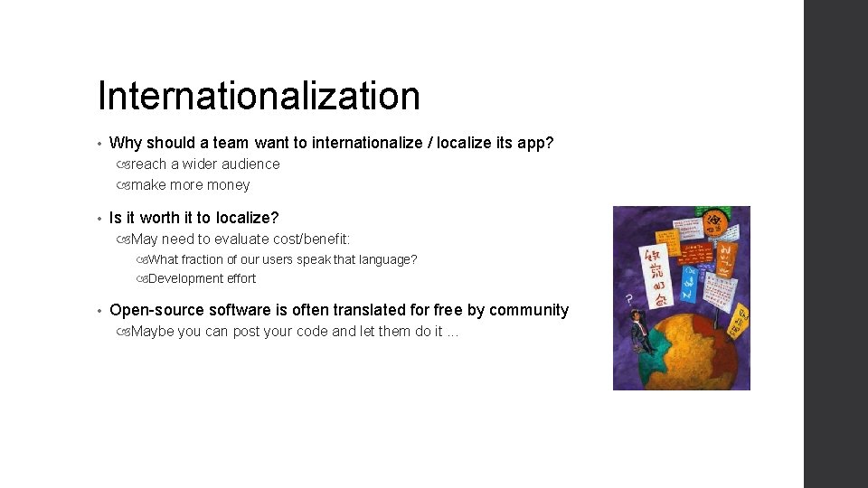 Internationalization • Why should a team want to internationalize / localize its app? reach