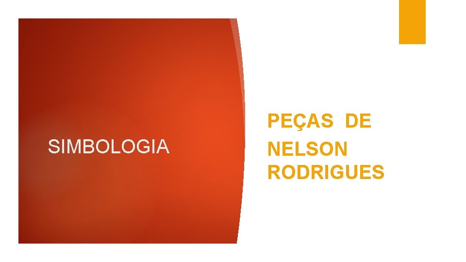 SIMBOLOGIA PEÇAS DE NELSON RODRIGUES 