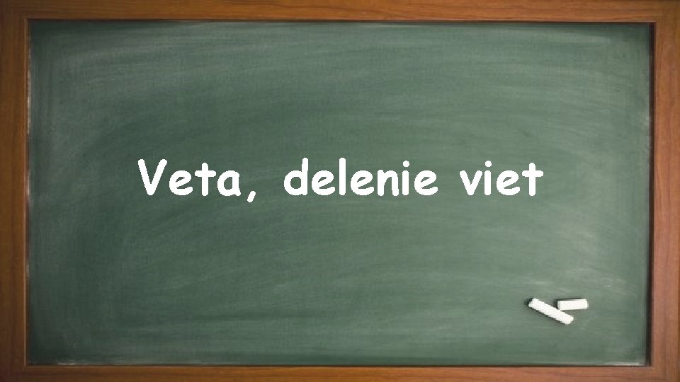 Veta, delenie viet 