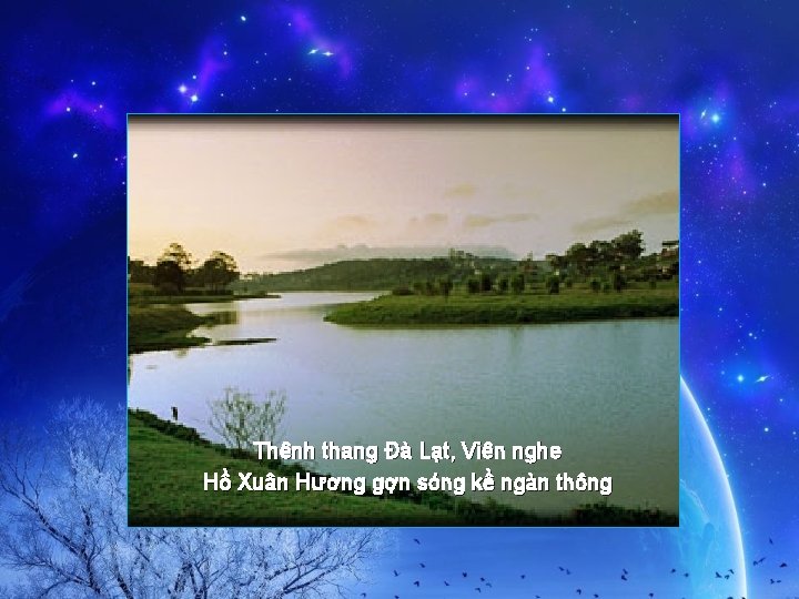 Thênh thang Đà Lạt, Viên nghe Hồ Xuân Hương gợn sóng kề ngàn thông