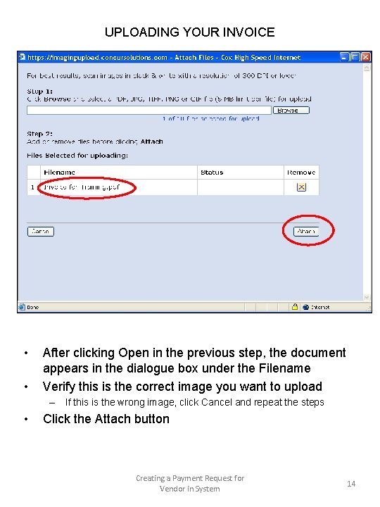 UPLOADING YOUR INVOICE • • After clicking Open in the previous step, the document