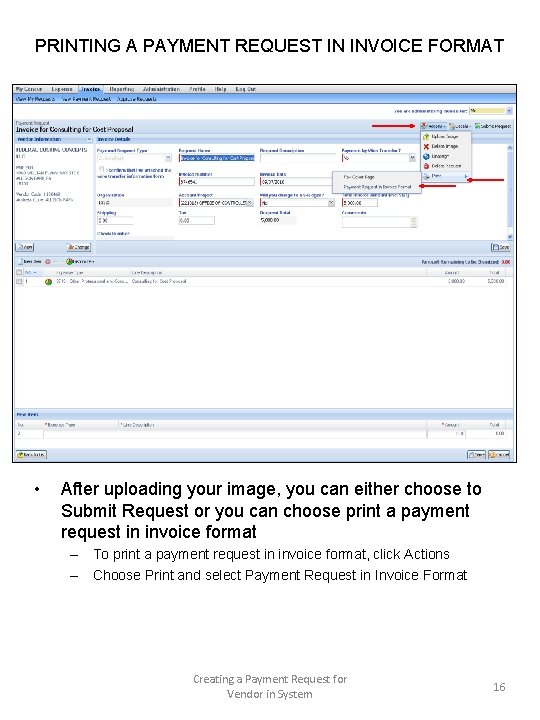 PRINTING A PAYMENT REQUEST IN INVOICE FORMAT • After uploading your image, you can