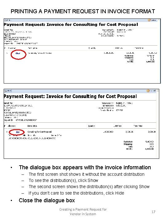 PRINTING A PAYMENT REQUEST IN INVOICE FORMAT • The dialogue box appears with the