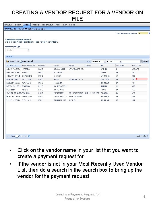 CREATING A VENDOR REQUEST FOR A VENDOR ON FILE • • Click on the